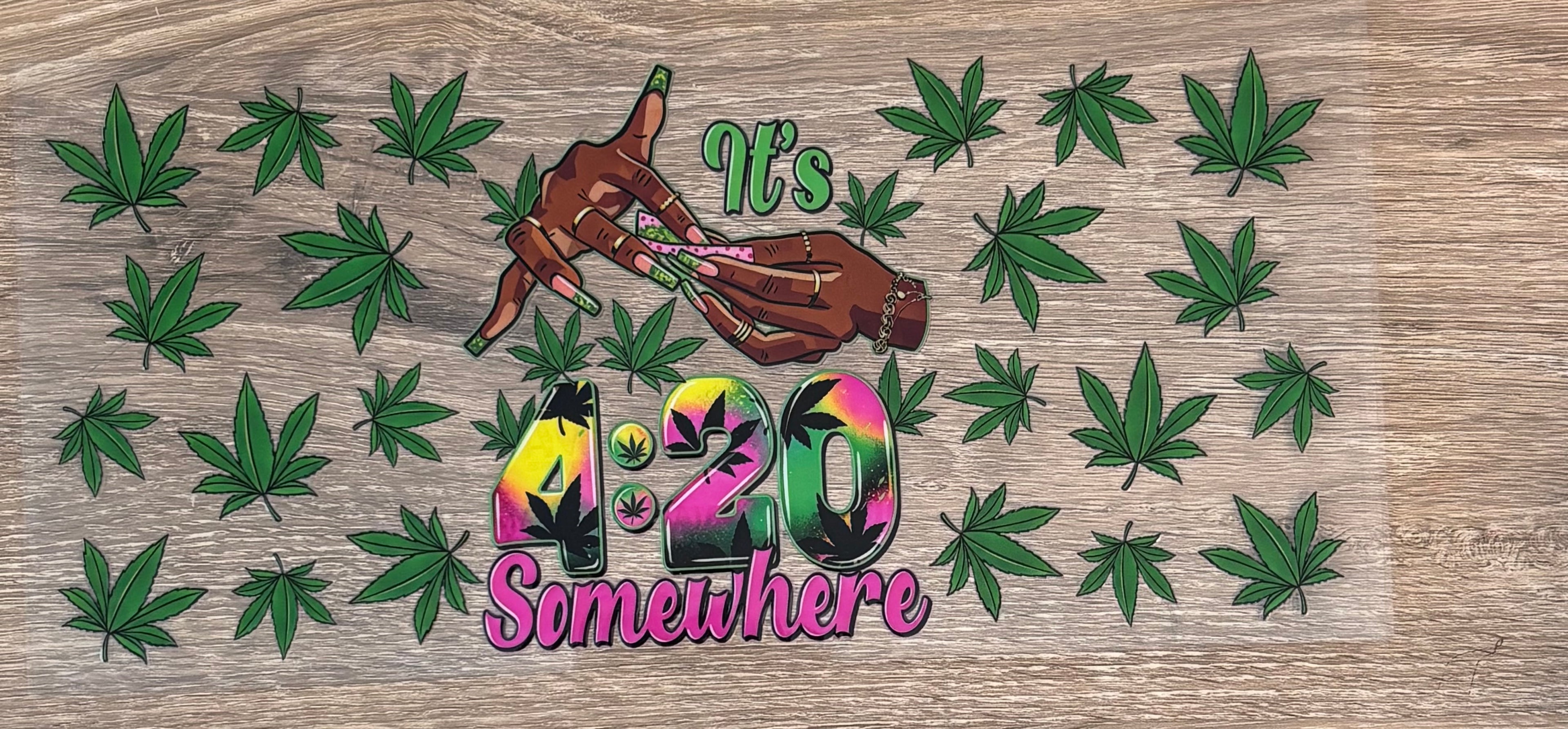 It’s 420 Somewhere